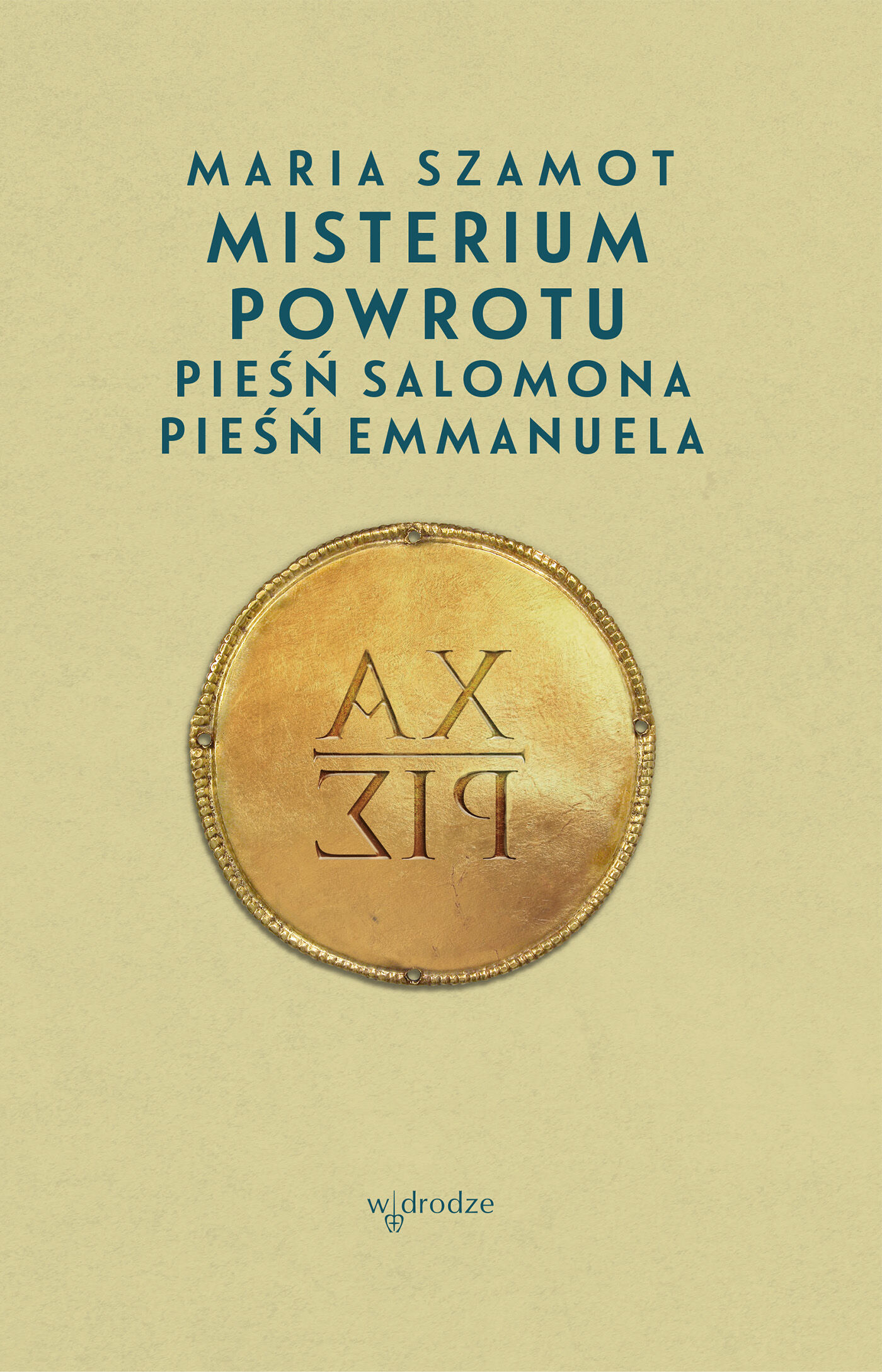 Misterium powrotu. Pieśń Salomona, Pieśń Emmanuela (e-book)