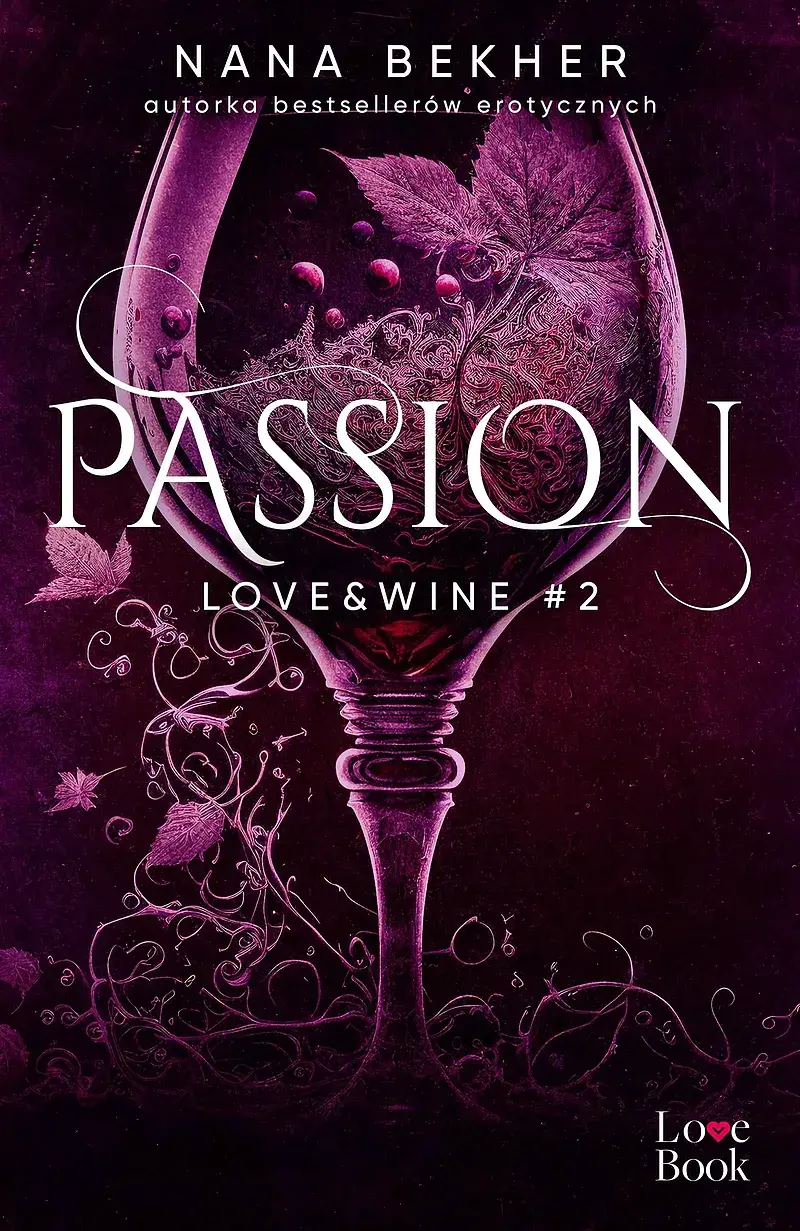 Passion. Love&Wine #2