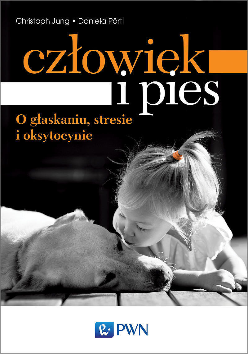 Człowiek i pies – o głaskaniu, stresie i oksytocynie