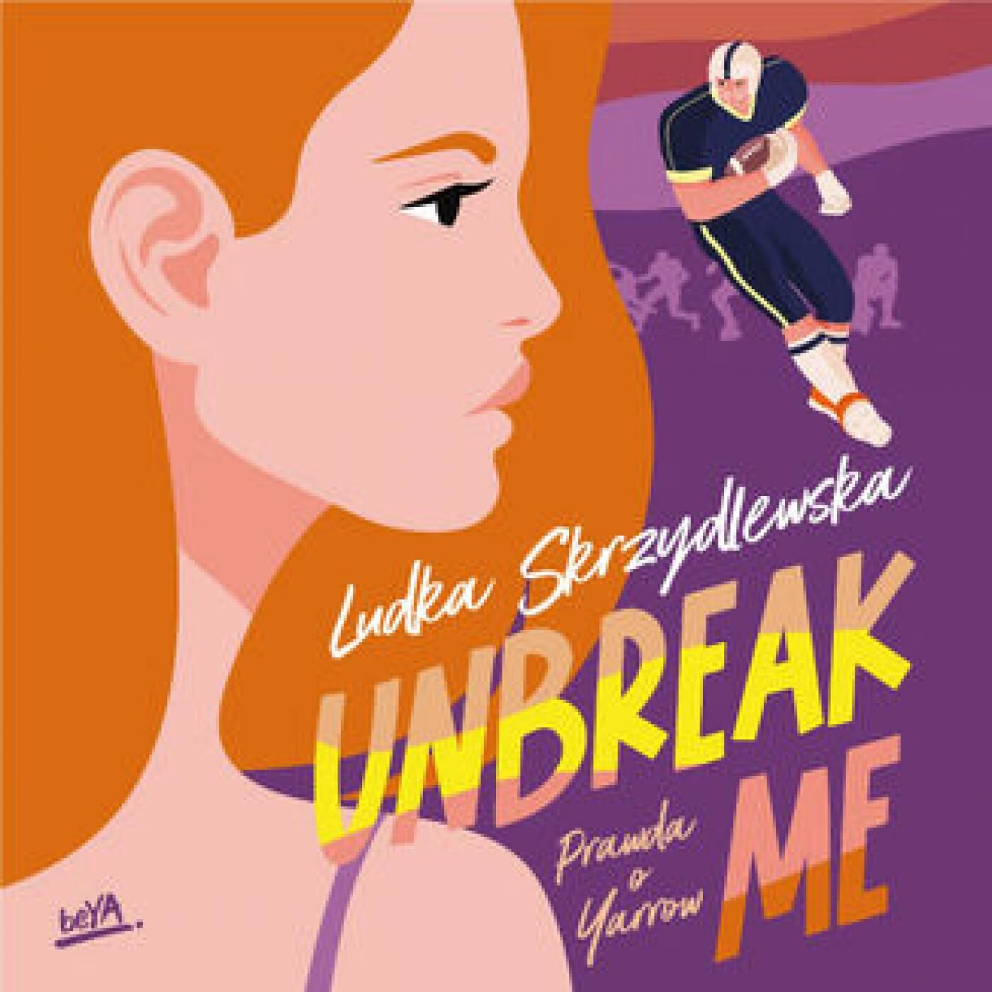 Unbreak me. Seria: Prawda o Yarrow (audiobook MP3)