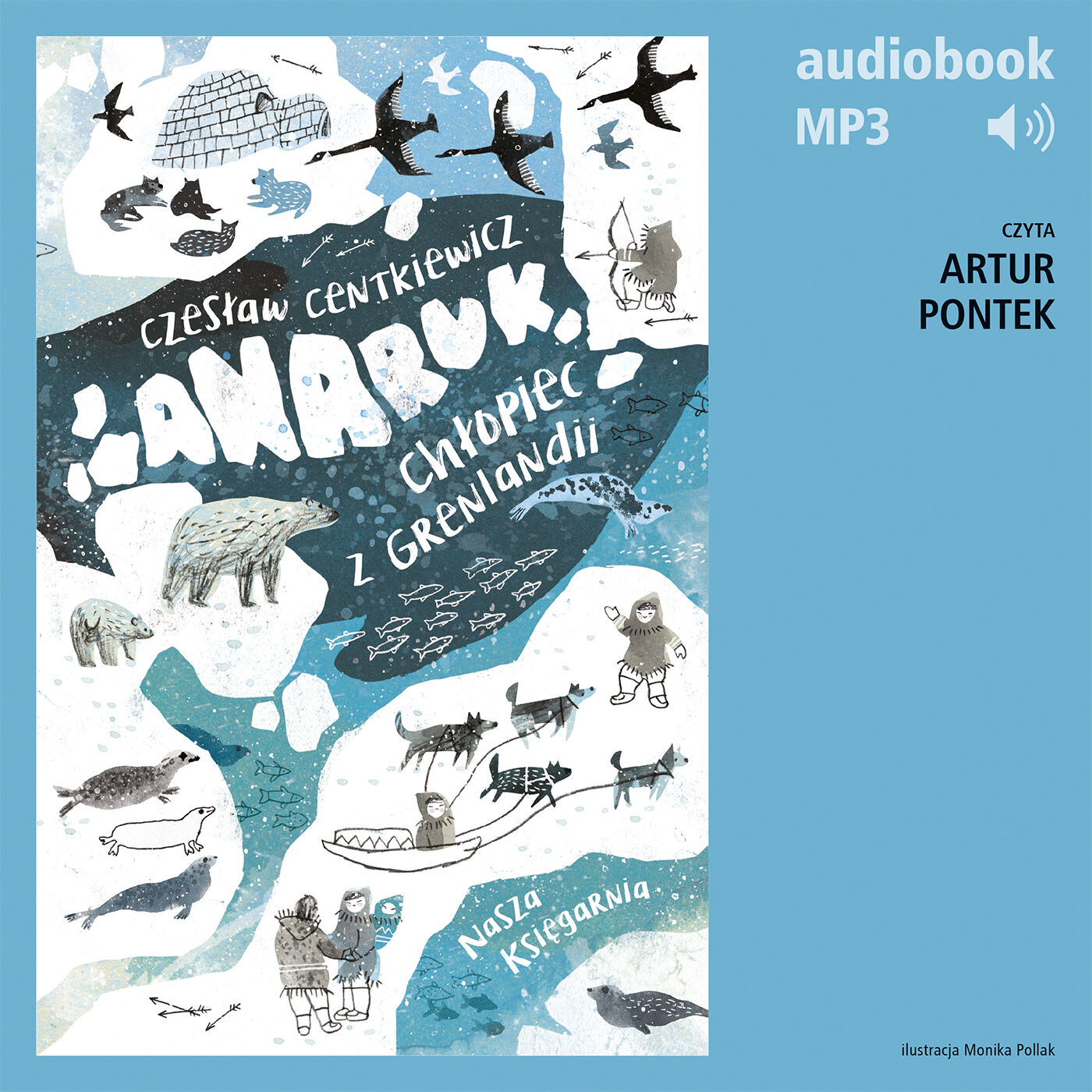 Anaruk, chłopiec z Grenlandii (audiobook MP3)