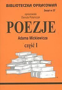 Biblioteczka Opracowań Poezje Adama Mickiewicza. Część I