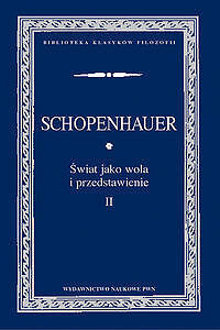 Świat jako wola i przedstawienie. Tom 2