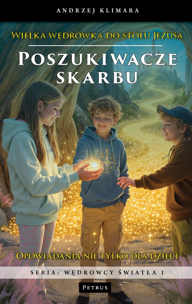 Poszukiwacze skarbu. Wielka wędrówka do stołu Jezusa