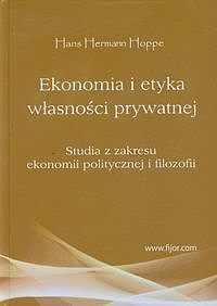 Ekonomia i etyka własności prywatnej