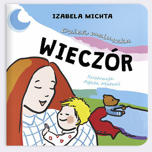 Dzień maluszka Wieczór / Papa Mili
