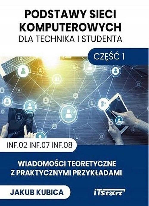Podstawy sieci komputerowych dla technika i studenta