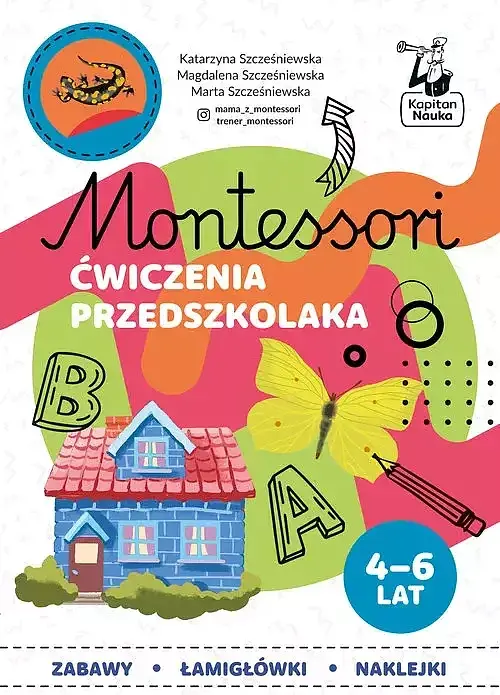Montessori. Ćwiczenia przedszkolaka 4-6 lata