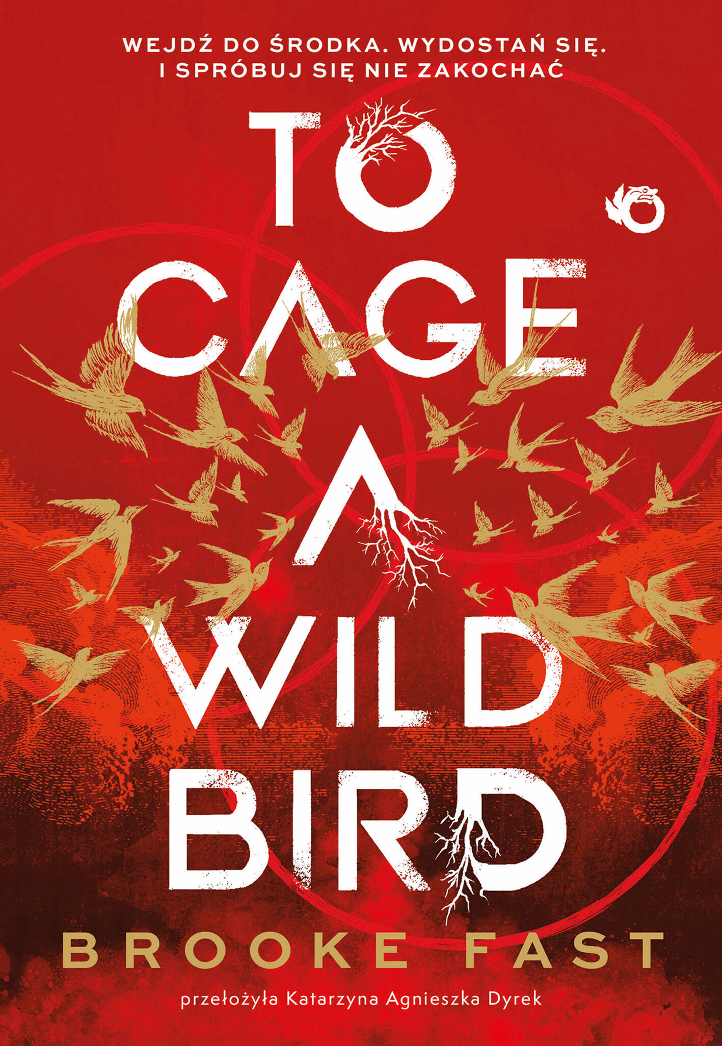 To Cage a Wild Bird