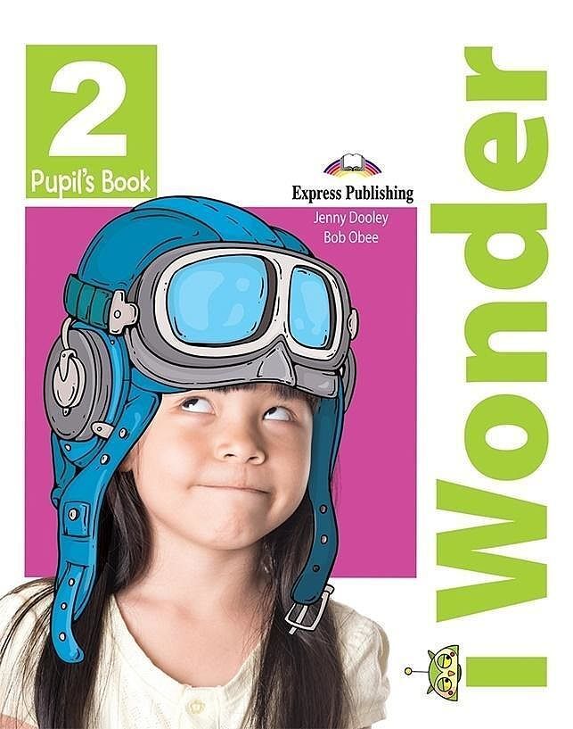 I wonder 2 pupil's book + interactive ebook