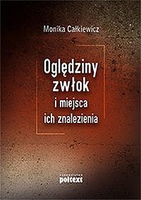 Oględziny zwłok i miejsca ich znalezienia