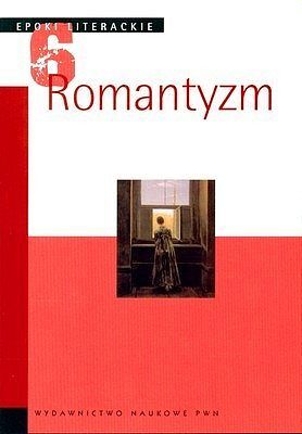 Epoki Literackie. Romantyzm
