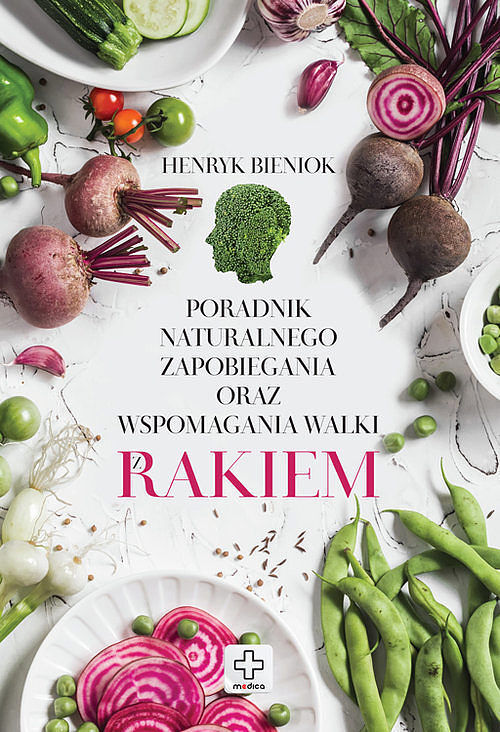 Rak - Poradnik naturalnego zapobiegania