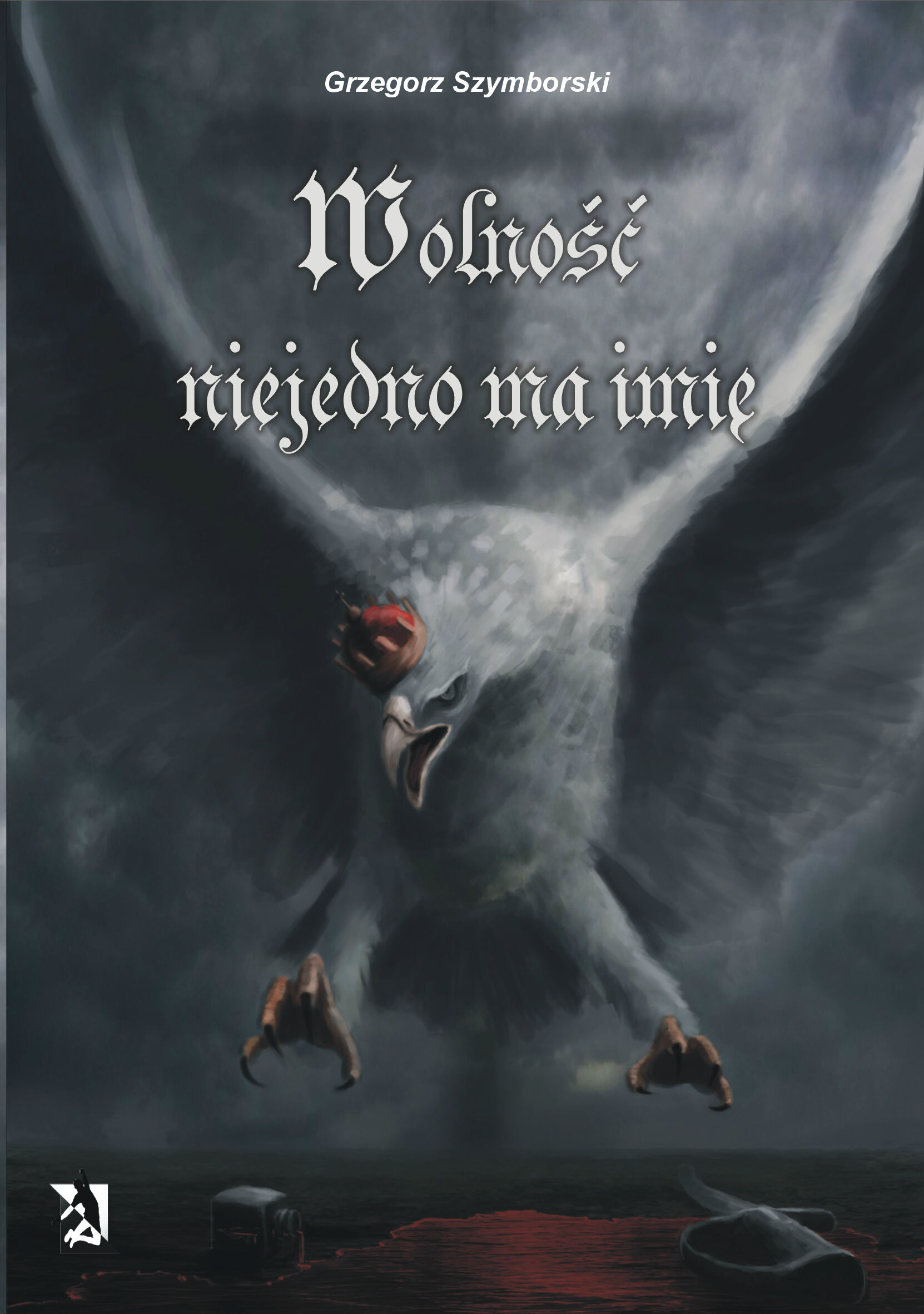 Wolność niejedno ma imię