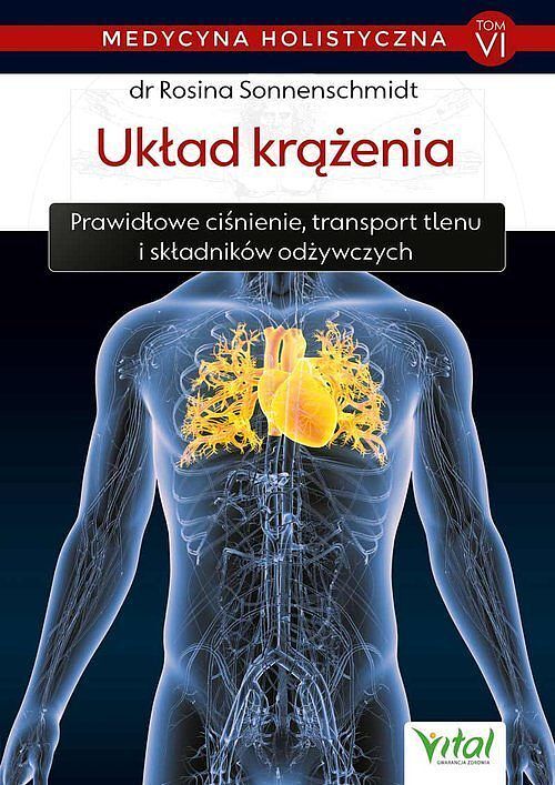 Medycyna holistyczna. Tom 6 Układ krążenia