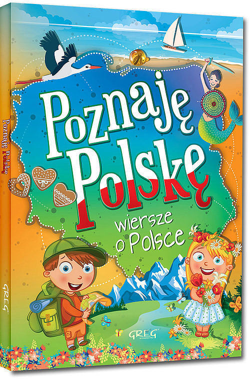 Poznaję Polskę Wiersze o Polsce