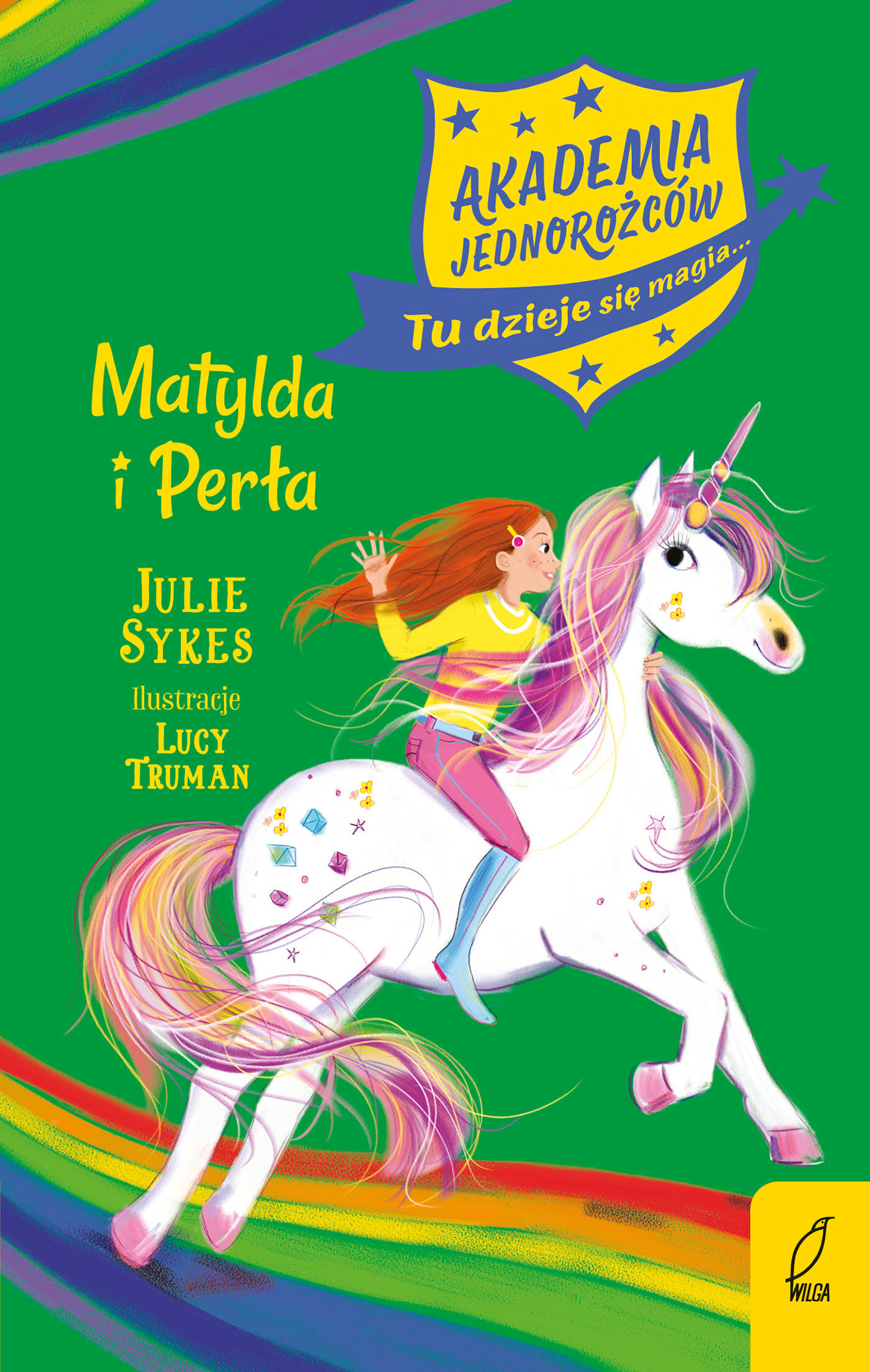Akademia Jednorożców. Matylda i Perła. Tom 9