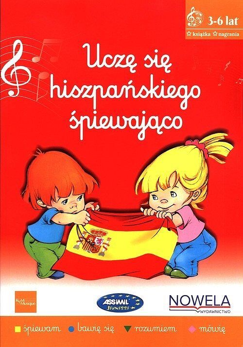 Uczę się hiszpańskiego śpiewająco - książka z piosenkami, 3-6 lat