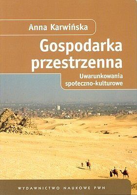 Gospodarka przestrzenna. Uwarunkowania społeczno - kulturowe