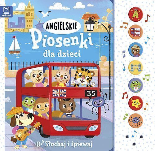 Angielskie piosenki dla dzieci. Słuchaj i śpiewaj. Wydanie 2