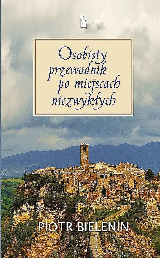 Osobisty przewodnik po miejscach niezwykłych
