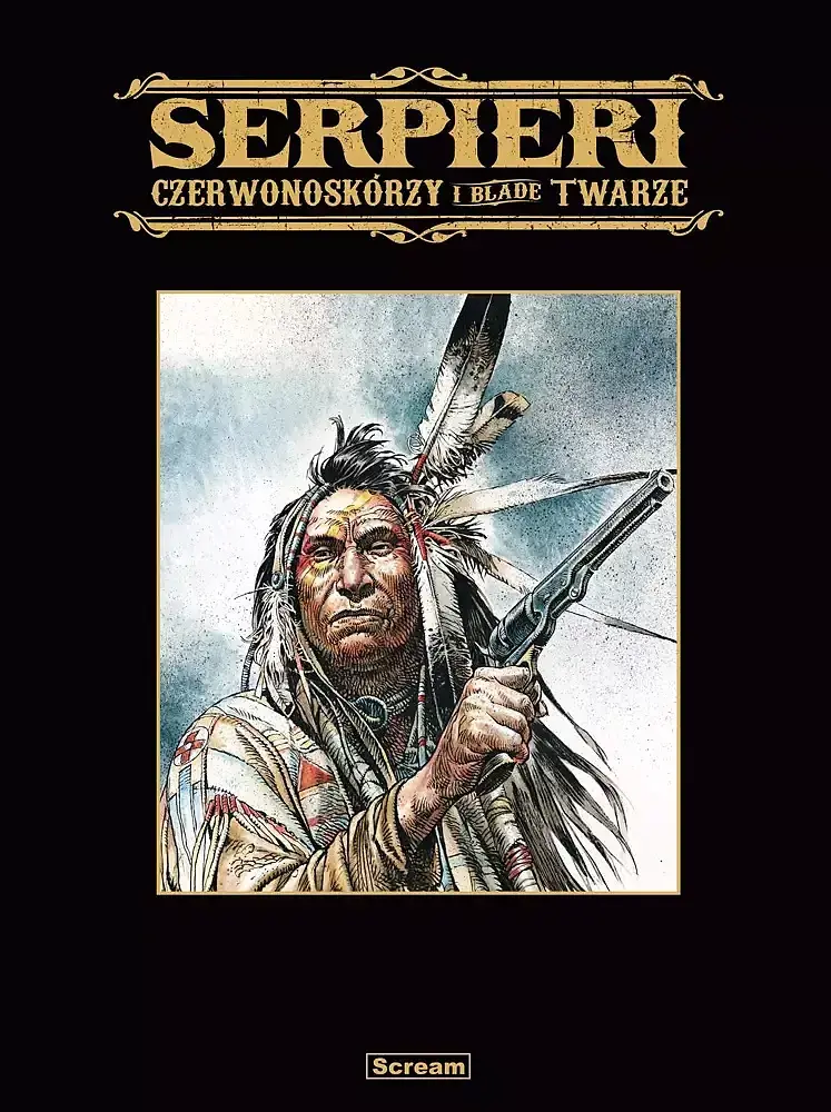 Serpieri - Czerwonoskórzy i blade twarze  (wydanie limitowane)