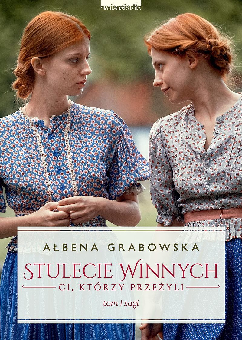 Stulecie Winnych. Ci, którzy przeżyli. Tom 1