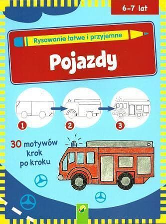 Pojazdy rysowanie łatwe i przyjemne