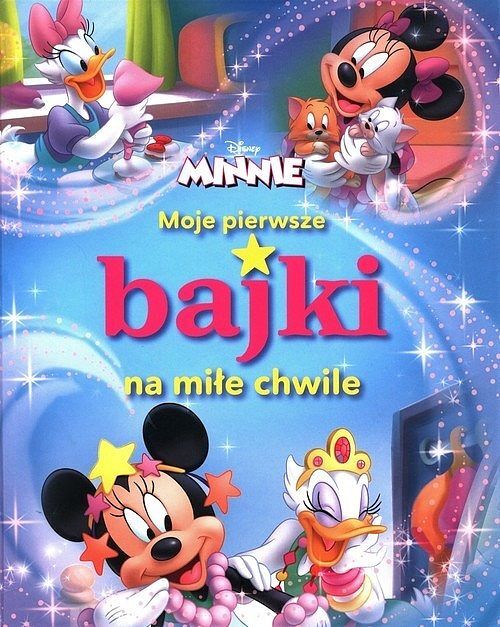 Moje pierwsze bajki na miłe chwile. Disney Minnie