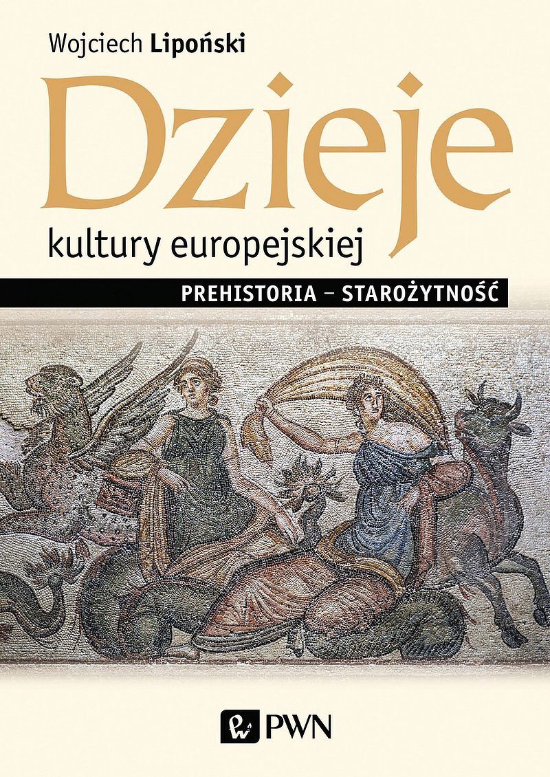 Dzieje kultury europejskiej. Prehistoria – starożytność
