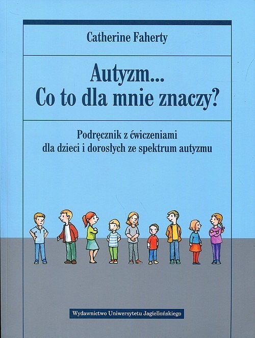 Autyzm... Co to dla mnie znaczy?