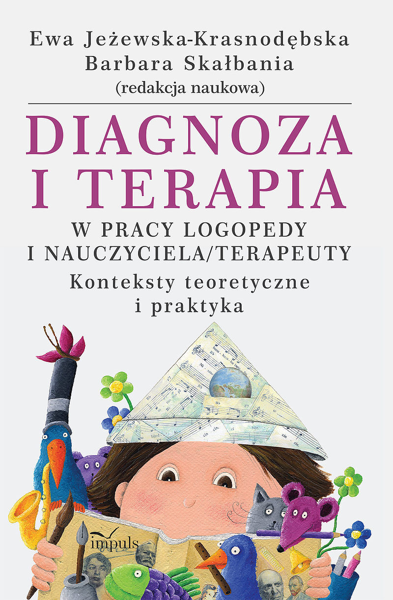 Diagnoza i terapia w pracy logopedy i nauczyciela terapeuety