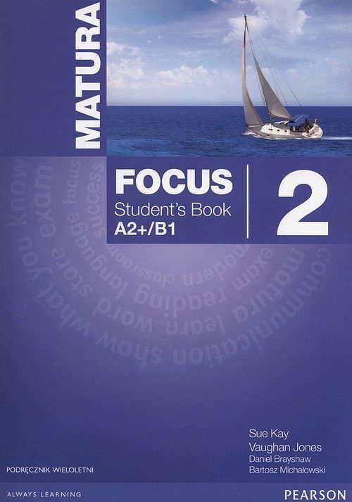 Matura. Focus 2. Student's Book. A2+/B1