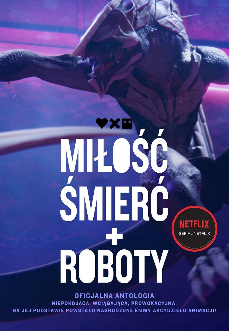 Miłość, śmierć i roboty - oficjalna antologia /NB/