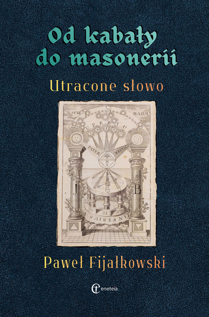 Od kabały do masonerii. Utracone słowo
