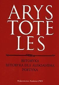 Retoryka. Retoryka dla Aleksandra. Poetyka