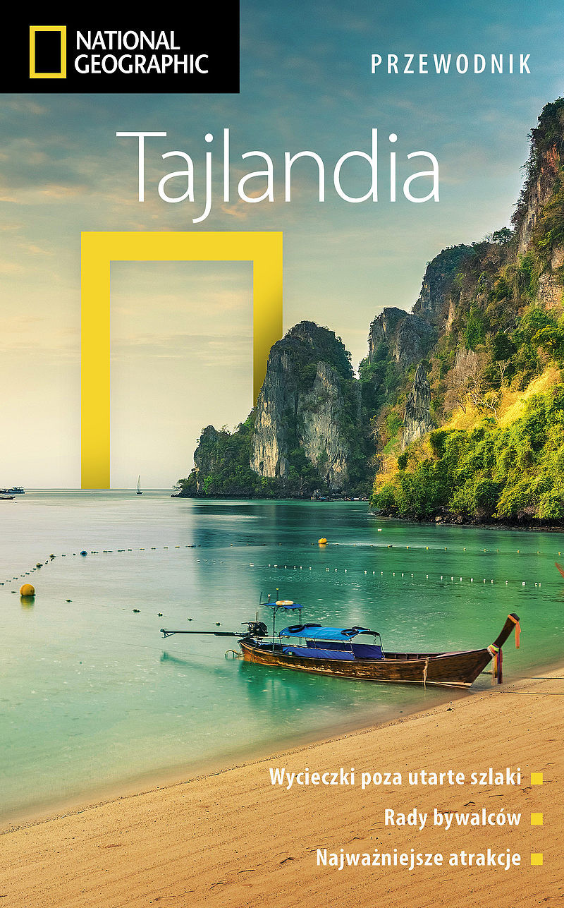 Tajlandia. Przewodnik National Geographic. Wydanie 3, zaktualizowane