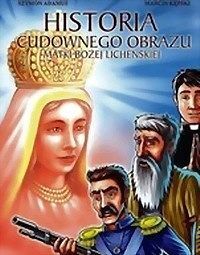Historia Cudownego Obrazu Matki Bożej Licheńskiej