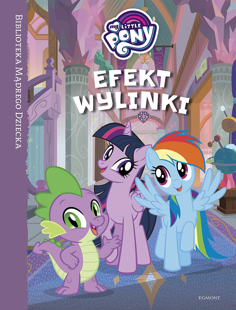 Efekt wylinki. My Little Pony.