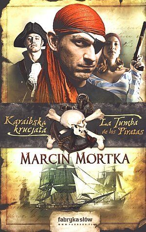 Karaibska krucjata. La Tumba de los Piratas