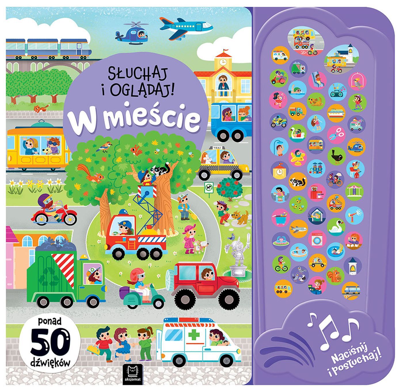Słuchaj i oglądaj! W mieście. Ponad 50 dźwięków