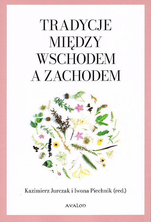 Tradycje między Wschodem a Zachodem