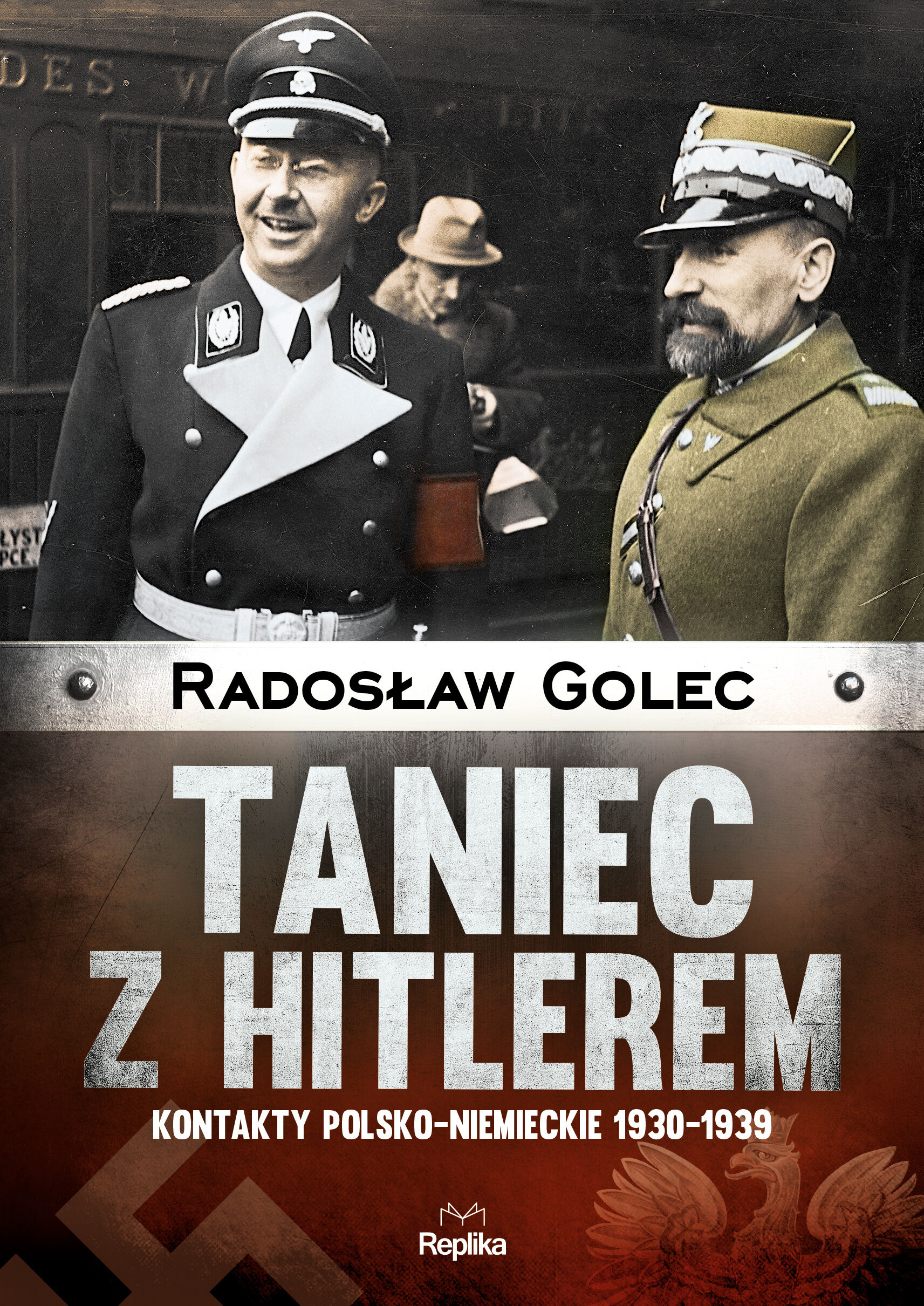 Taniec z hitlerem kontakty polsko-niemieckie 1930-1939