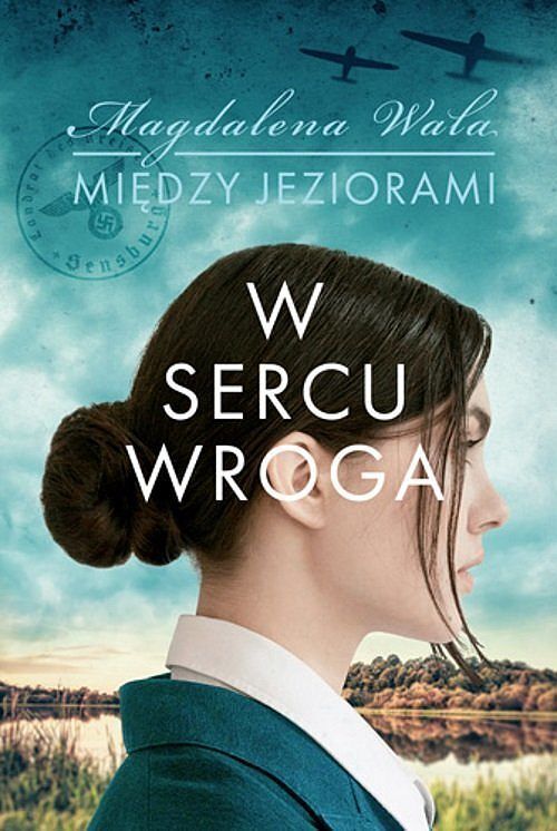 W sercu wroga Między jeziorami. Tom 1