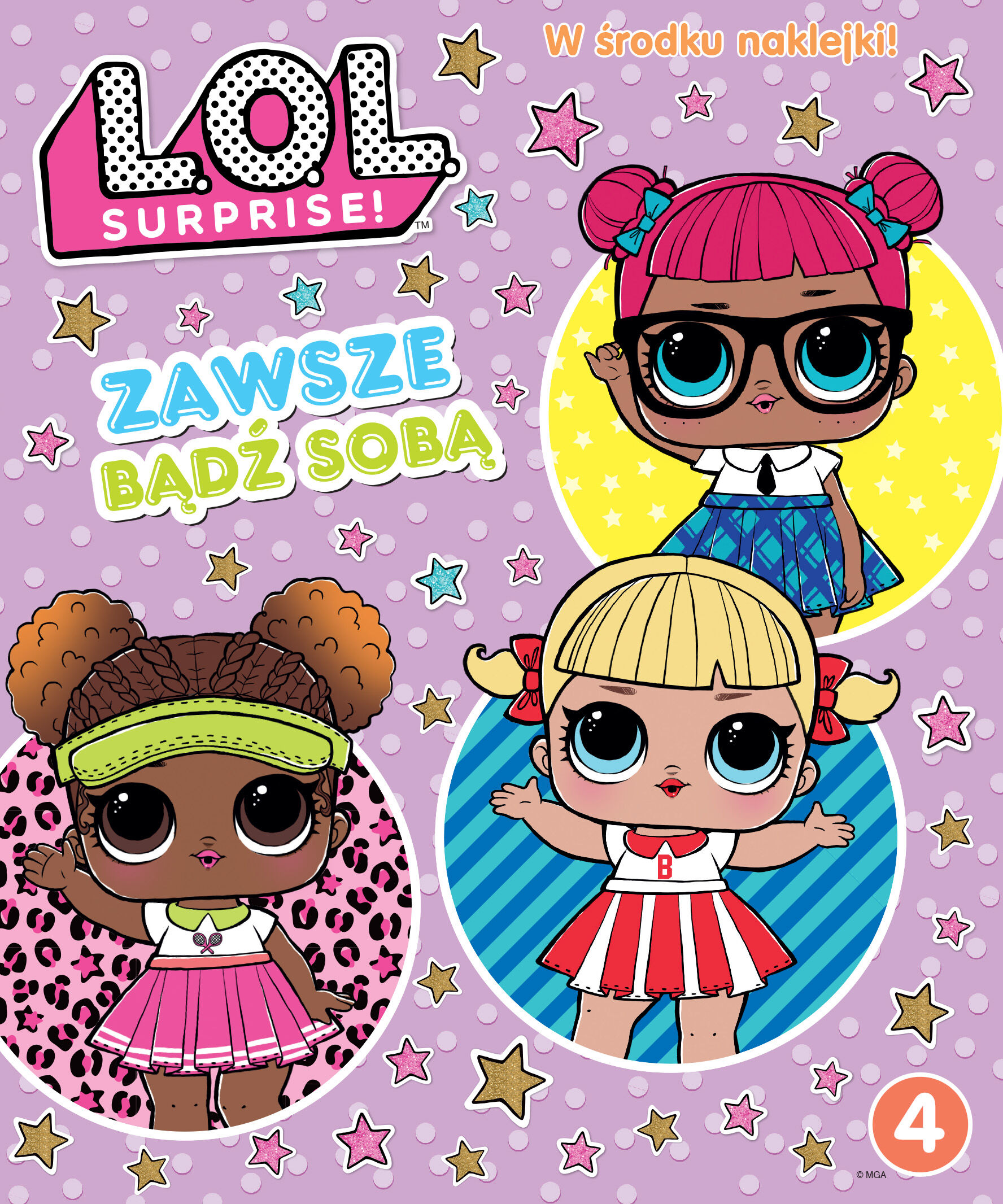 L.O.L. Surprise! Zawsze bądź sobą