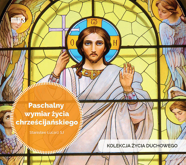Paschalny wymiar życia chrześcijańskiego (audiobook CD)