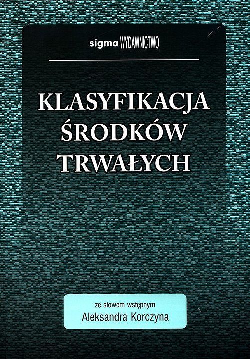 Klasyfikacja środków trwałych