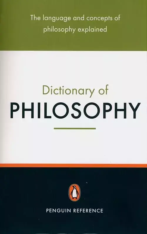 The Penguin Dictionary of Philosophy