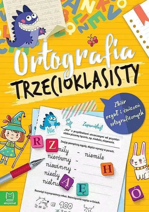 Ortografia trzecioklasisty. Zbiór reguł i ćwiczeń ortograficznych. Wydanie III