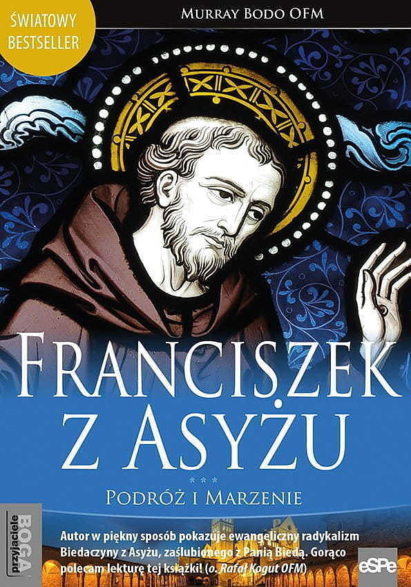 Franciszek z asyżu podróż i marzenie